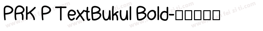PRK P TextBukul Bold字体转换